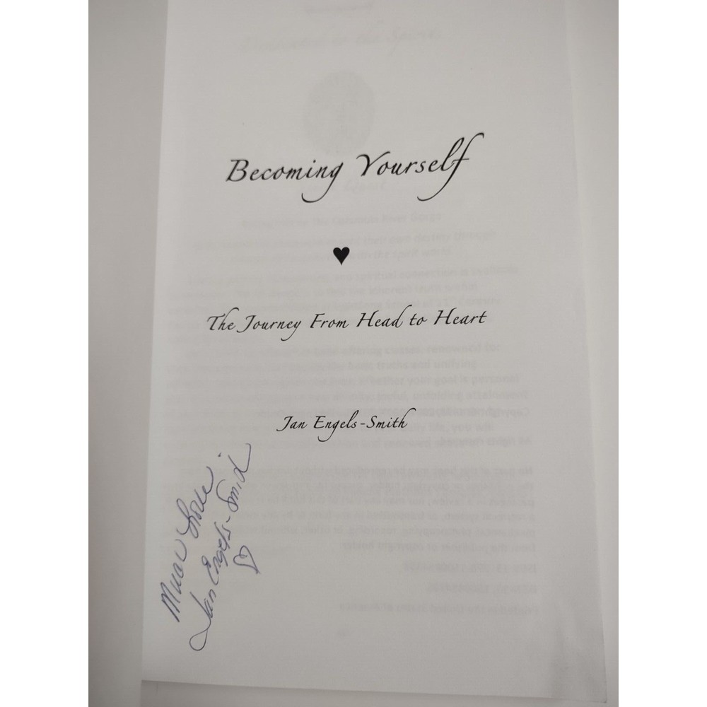 BECOMING YOURSELF : The Journey from Head to Heart by Jan Engels-Smith SIGNED